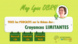 Vignette de Challenge podcasts - Croyances limitantes